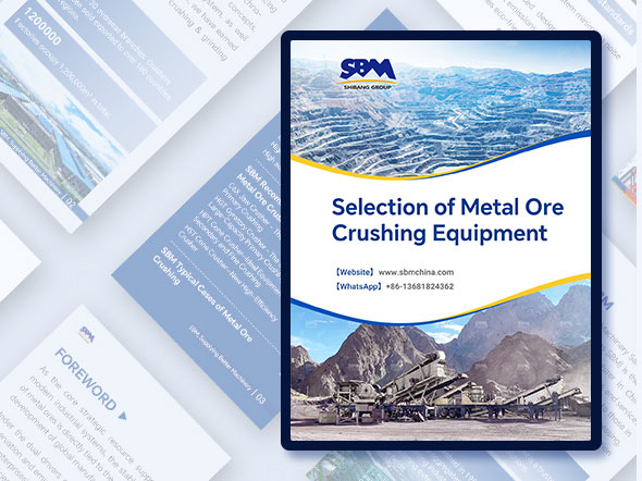 Selection of Metal Ore Crushing Equipment